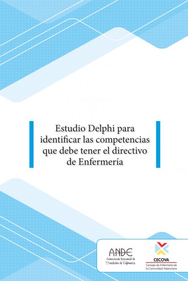 Estudio Delphi para identificar las competencias que debe tener el directivo de Enfermería